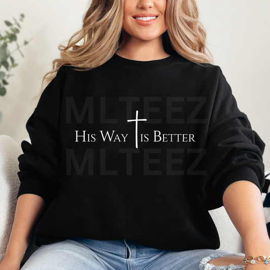 His Way Is Better (1) DTF Direct to Film