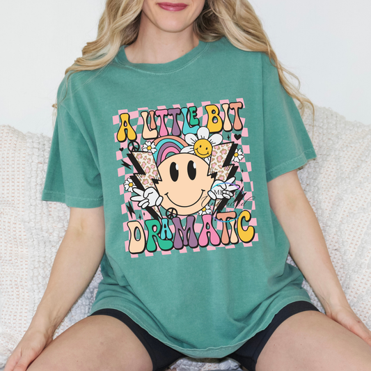 A Little Bit Dramatic DTF Direct To Film