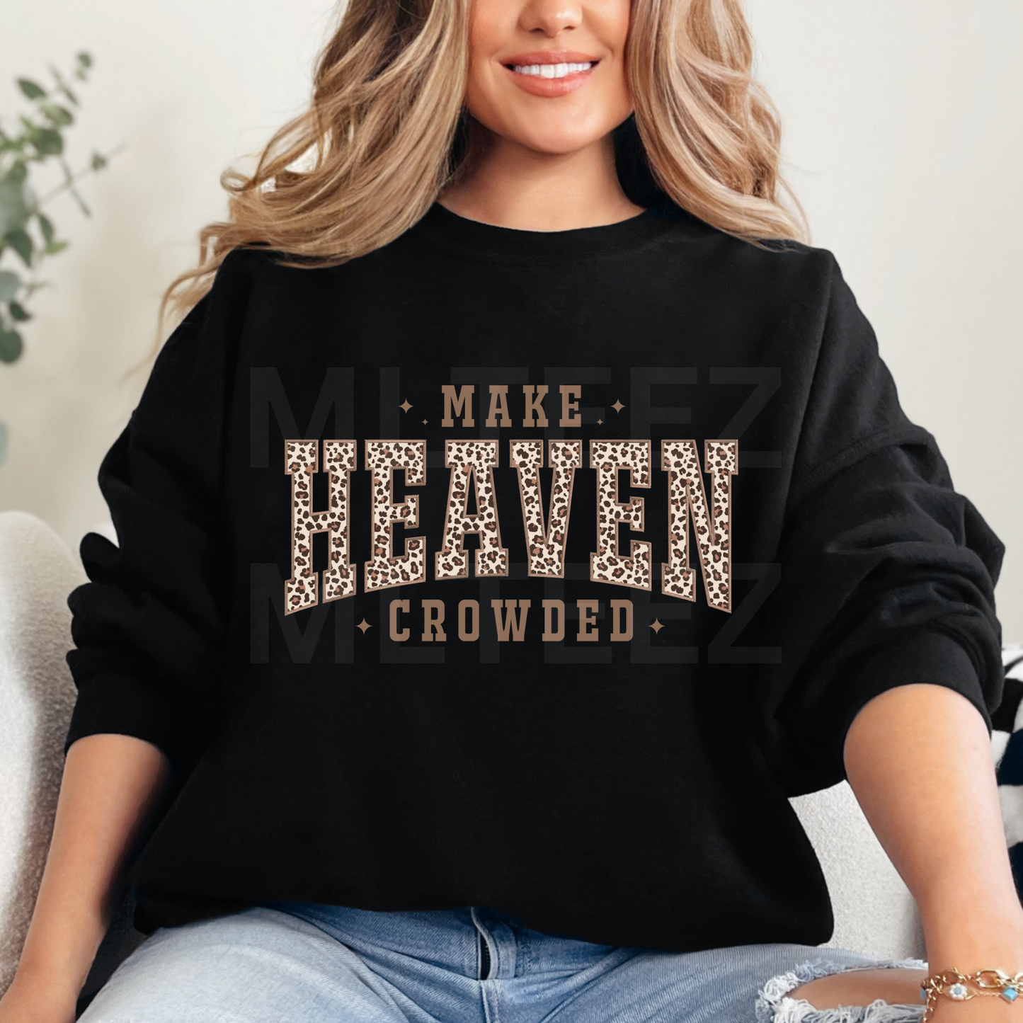 Make Heaven Crowded (2) DTF Direct to Film