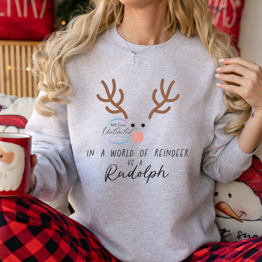 In A World Of Reindeer Be A Rudolph DTF Direct To Film