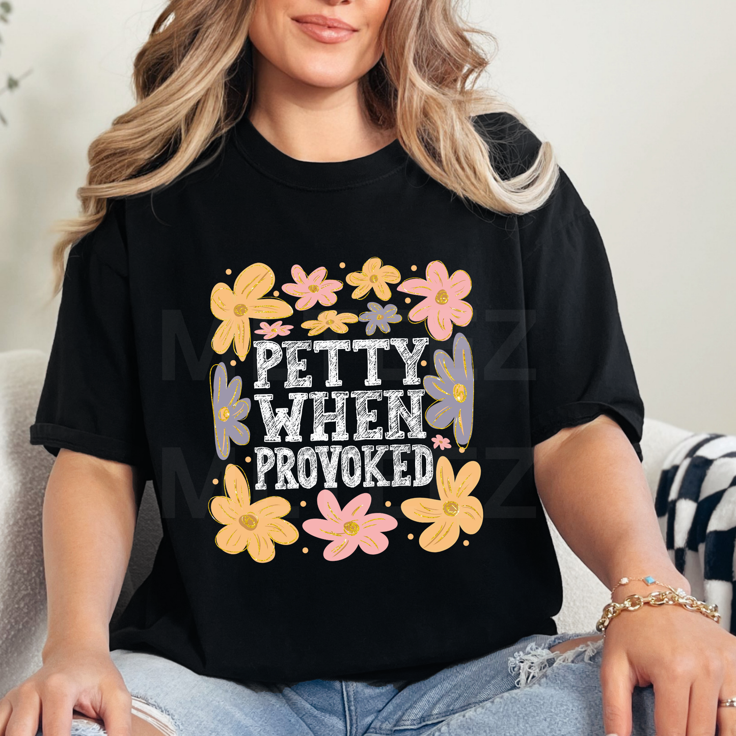 Petty When Provoked (1) DTF Direct To Film