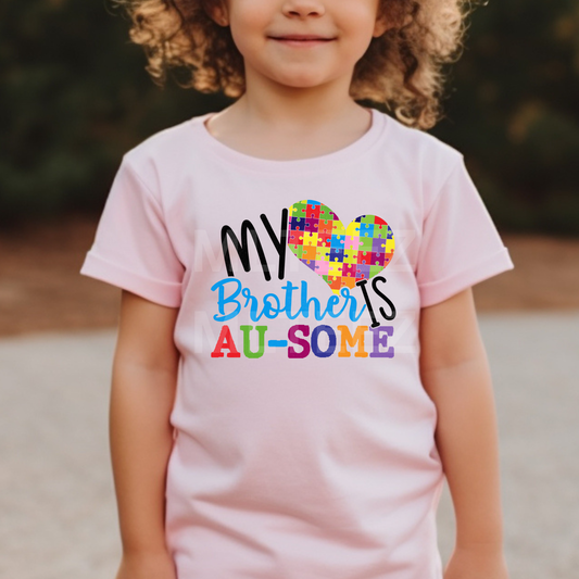 My Brother is Au-Some (Autism) (1) DTF Direct To Film