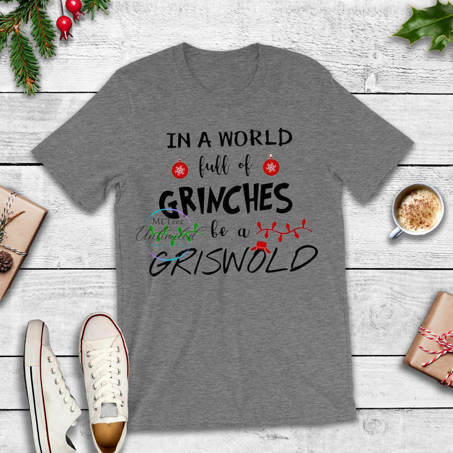 In A World Full Of Grinches Be A Griswold DTF Direct To Film