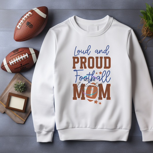 Loud And Proud Football Mom  DTF Direct To Film