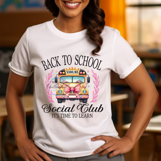 Back To School Social Club (School Bus) It's Time To Learn DTF Direct To Film