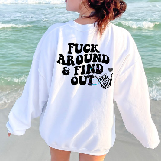 Fuck Around & Find Out (4) DTF Direct To Film