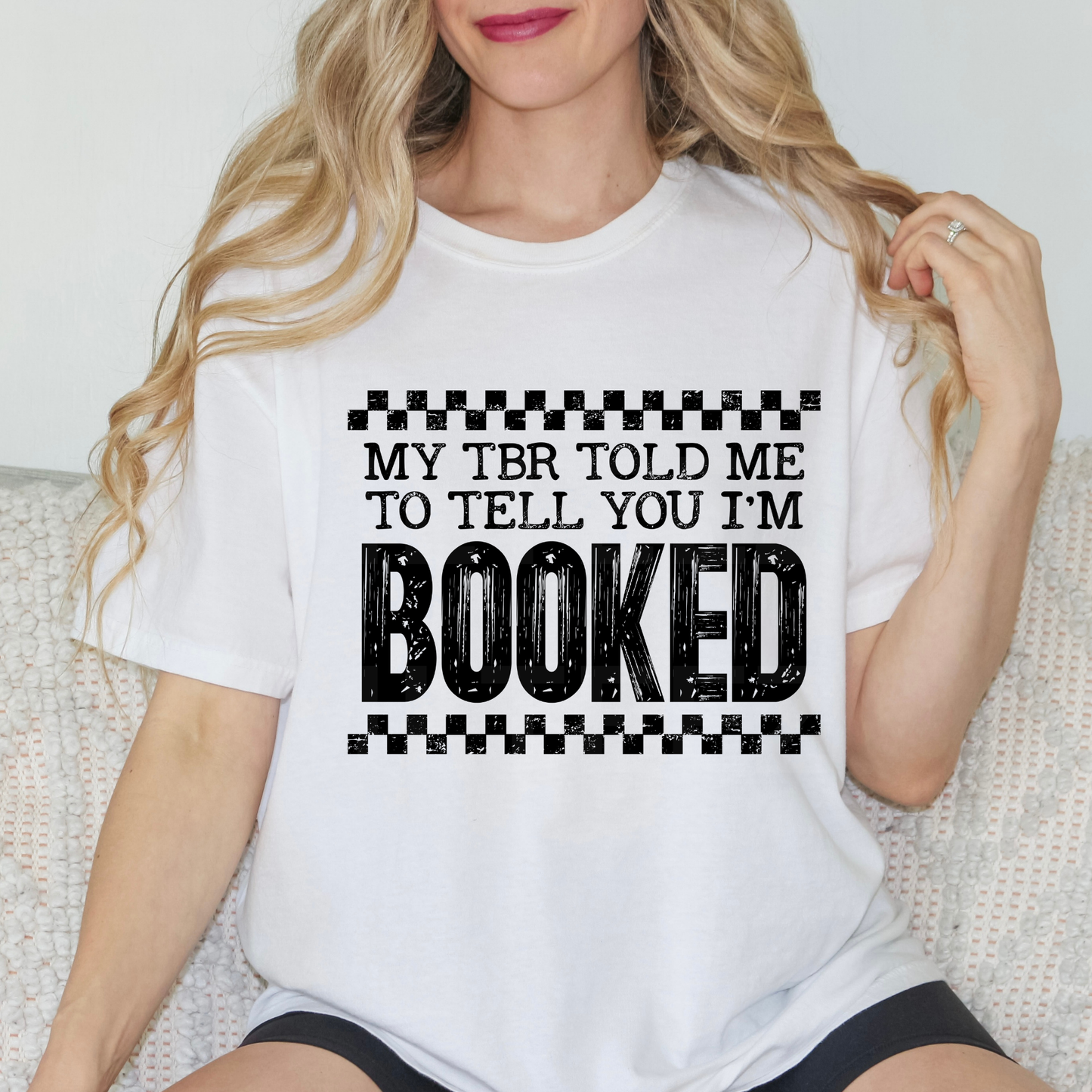 My TBR Told Me To Tell You I'm Booked (1) DTF Direct To Film
