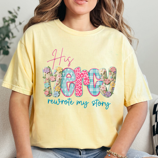 His Mercy Rewrote My Story (2) DTF Direct to Film