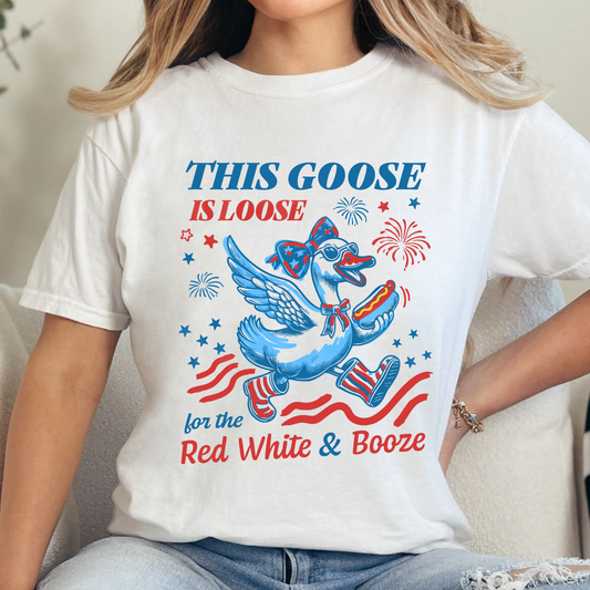 This Goose Is Loose For The Red White & Blue  (1) DTF Direct To Film