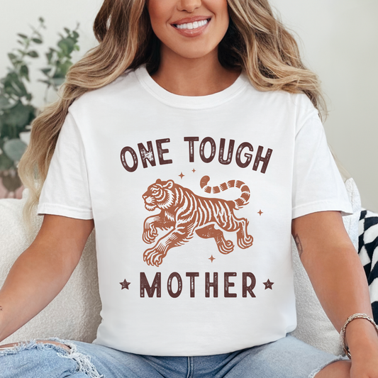 One Tough Mother (2) DTF Direct To Film