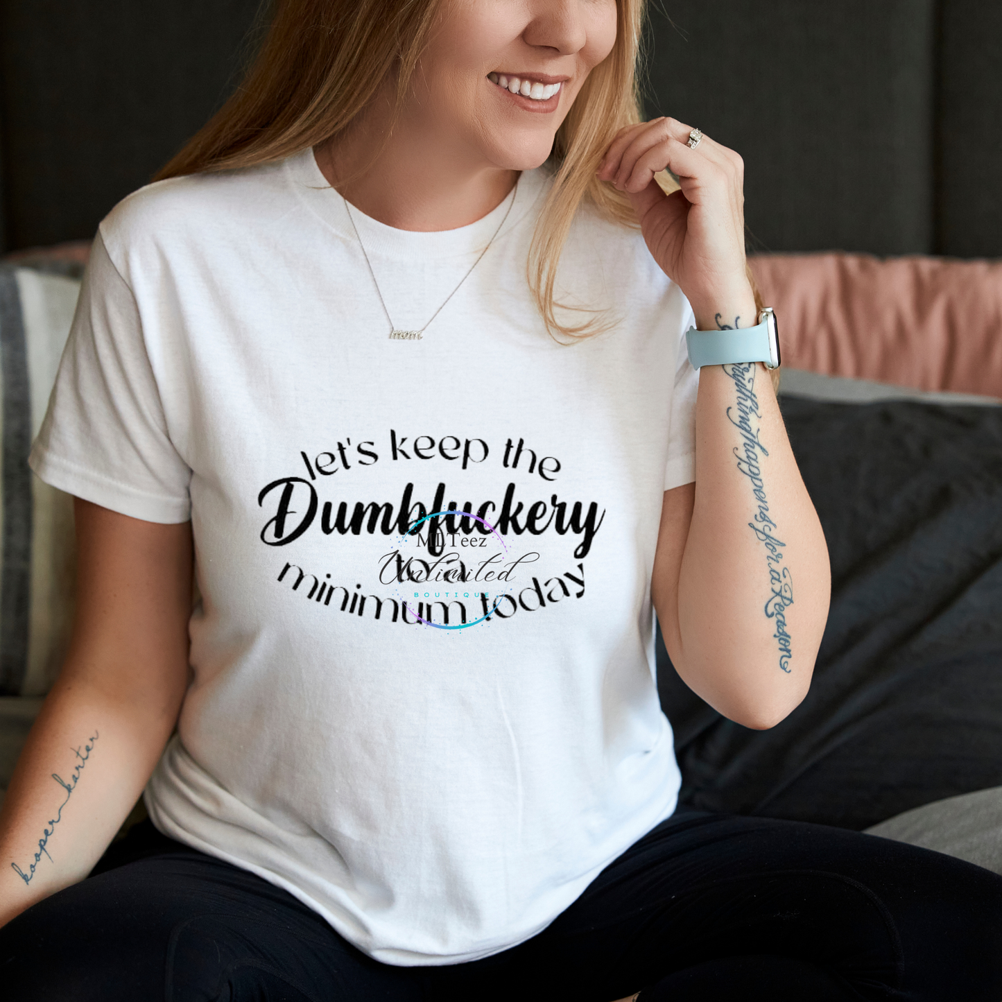 Let's Keep The Dumbfuckery To a Minimum Today (1) DTF Direct To Film