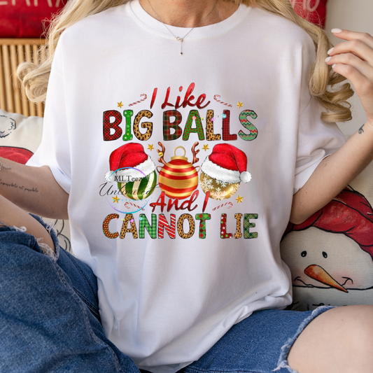 I Like Big Balls And I Cannot Lie DTF Direct To Film