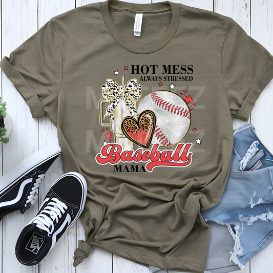 Hot Mess Always Stressed Baseball Mama (2) DTF Direct To Film