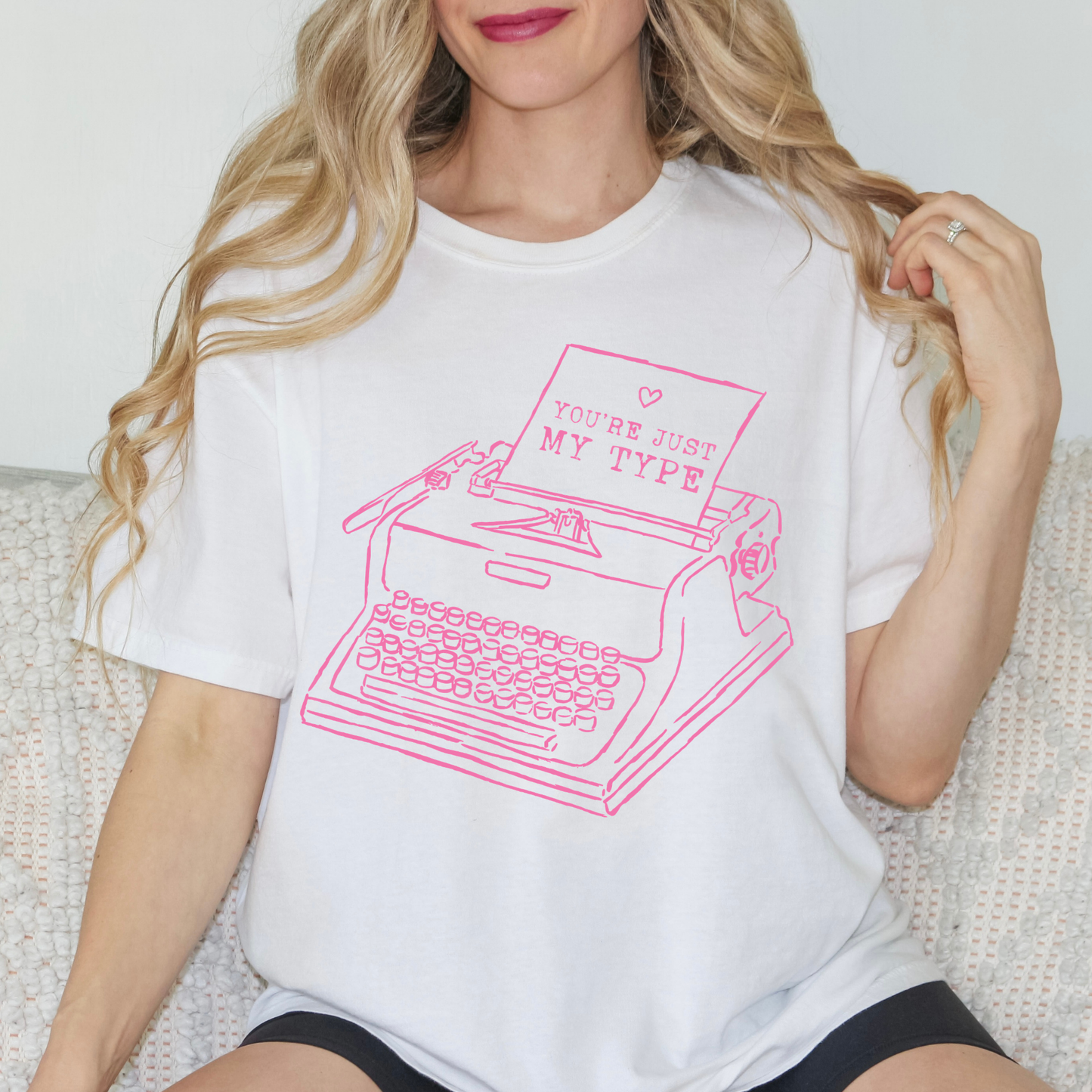 You're Just My Type (3) DTF Direct To Film