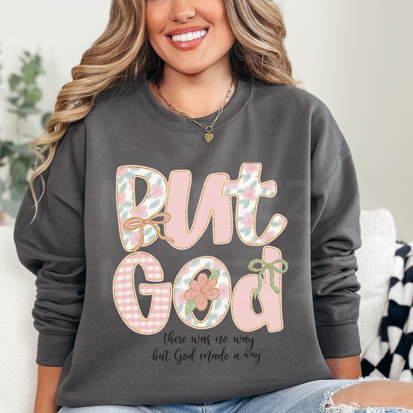 There Was No Way But God Made A Way (1) DTF Direct to Film