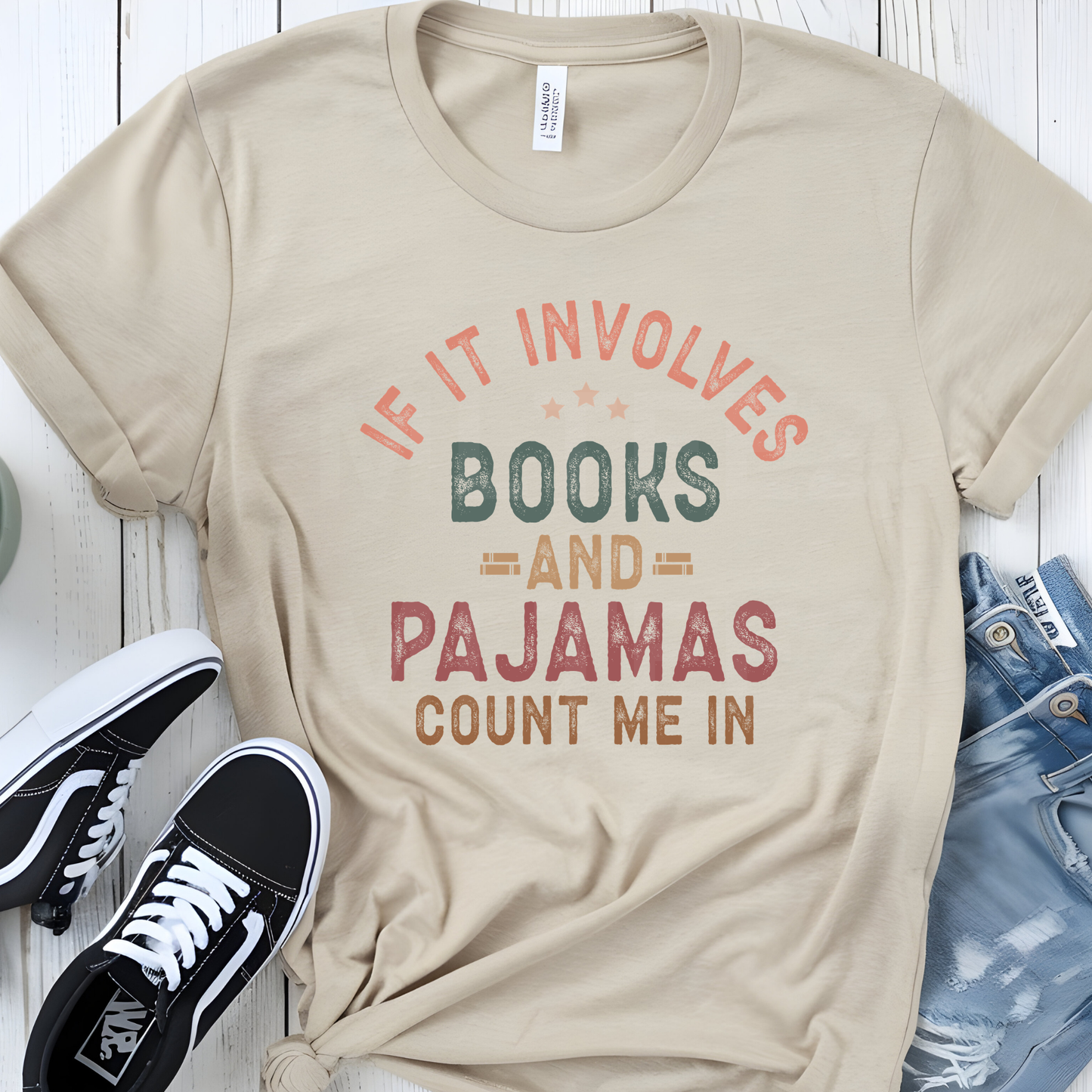 If It Involves Books and Pajamas Count Me In (1) DTF Direct To Film