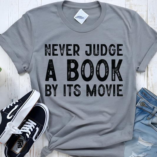 Never Judge A Book By Its Movie (1) DTF Direct To Film