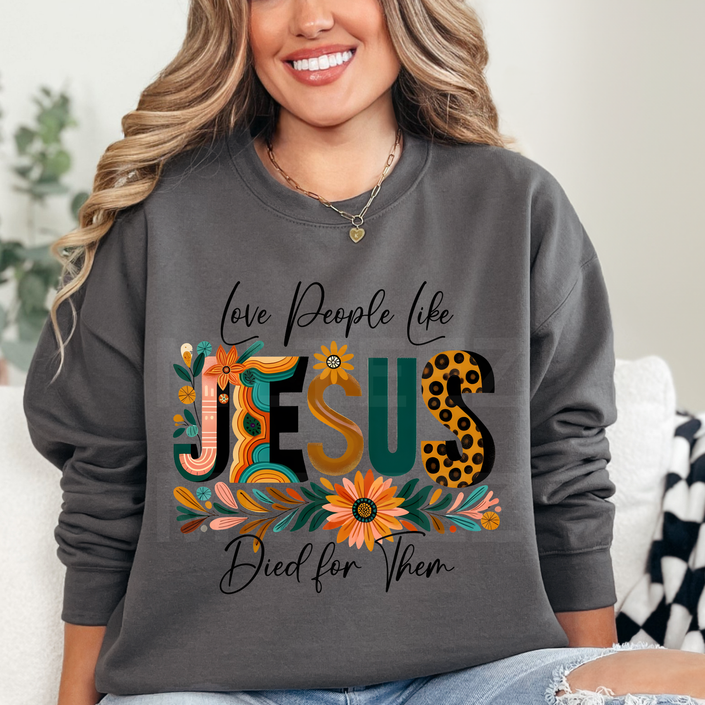 Love People Like Jesus Died For Them (1) Christian DTF Direct To Film