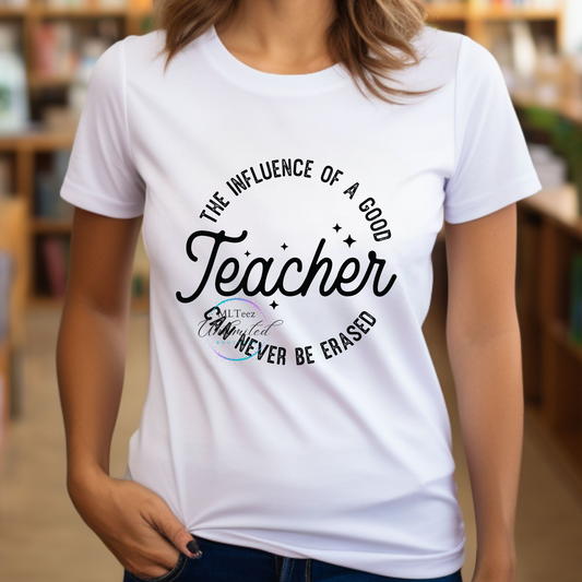 The Influence of a Good Teacher (Black) DTF Direct To Film