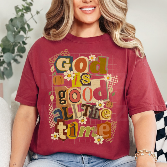 God Is Good All The Time (4) DTF Direct to Film