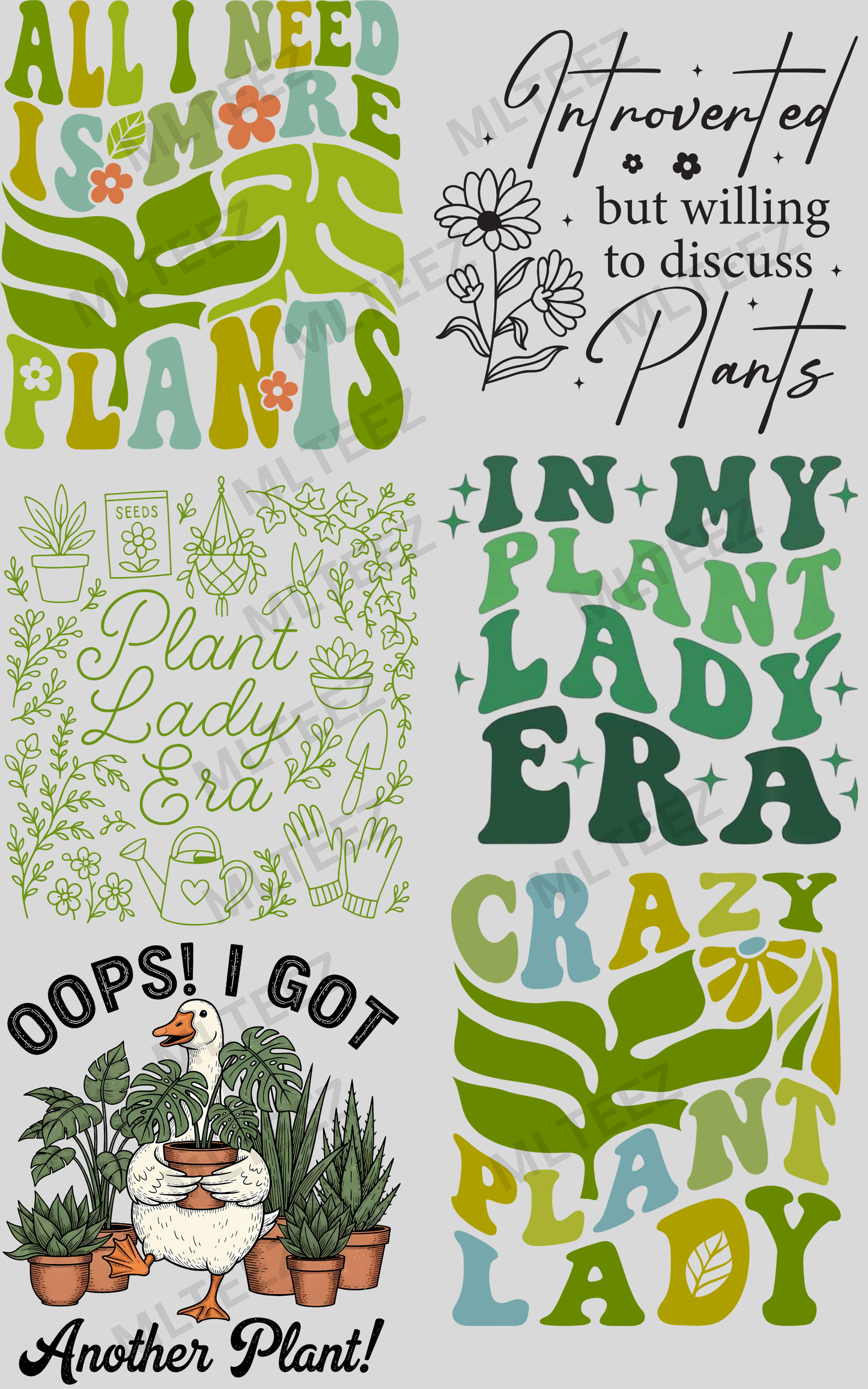 ALL I NEED IS MORE PLANTS (1) PREMADE GANGSHEET - 22X36 DTF TRANSFERS - DIRECT TO FILM
