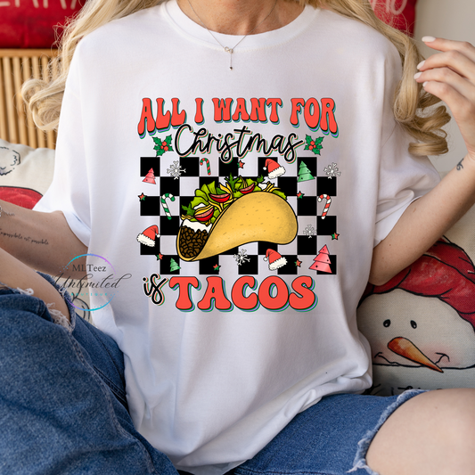 All I Want For Christmas Is Tacos DTF Direct To Film
