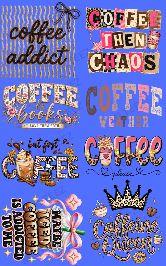 COFFEE ADDICT (1) PREMADE GANGSHEET - 22X36 DTF TRANSFERS - DIRECT TO FILM