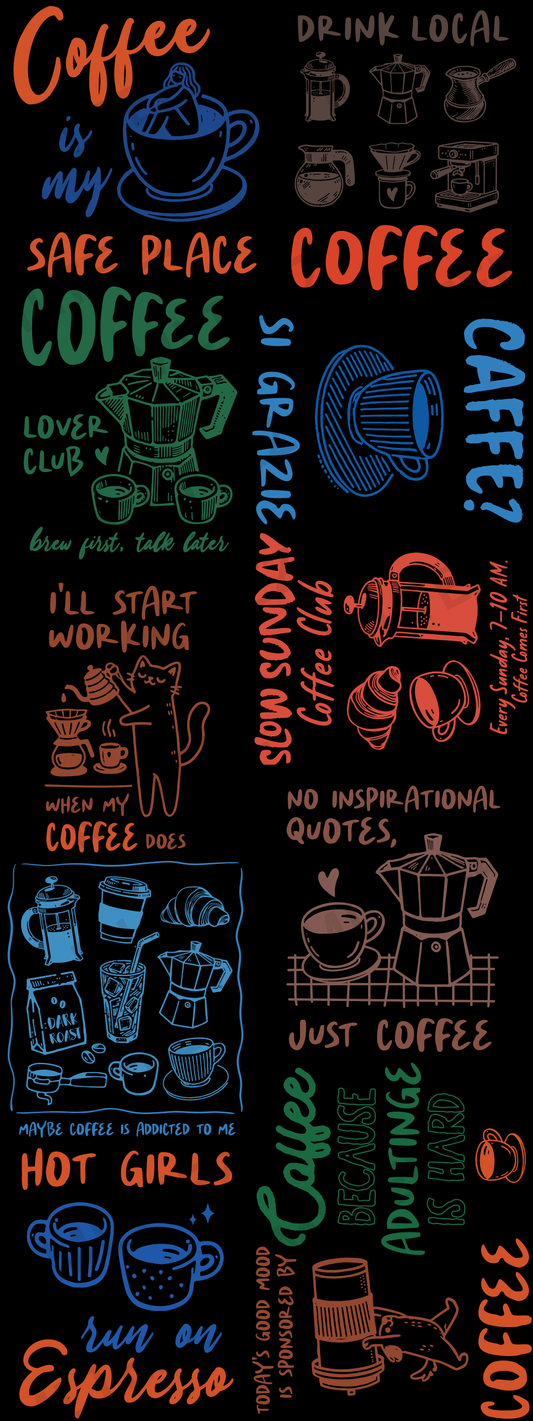 COFFEE IS MY SAFE PLACE (1) (60 INCH) PREMADE GANGSHEET - 22X60 DTF TRANSFERS - DIRECT TO FILM