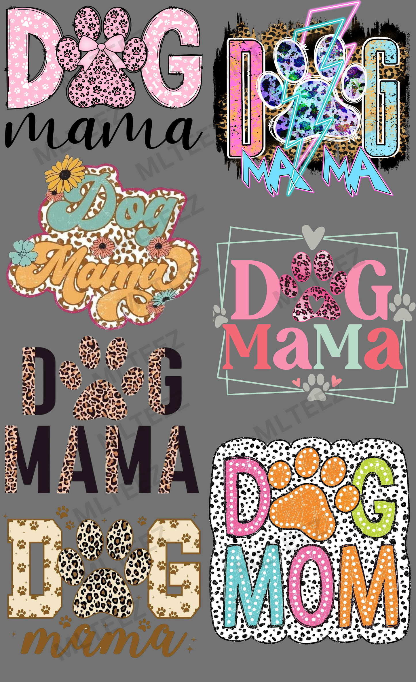 DOG MAMA (1) PREMADE GANGSHEET - 22X36 DTF TRANSFERS - DIRECT TO FILM