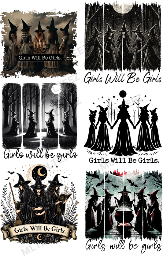 GIRLS WILL BE GIRLS (1) PREMADE GANGSHEET - 22X36 DTF TRANSFERS - DIRECT TO FILM
