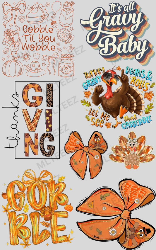 GOBBLE TIL YOU WOBBLE (1) PREMADE GANGSHEET  - 22X36  DTF TRANSFERS - DIRECT TO FILM
