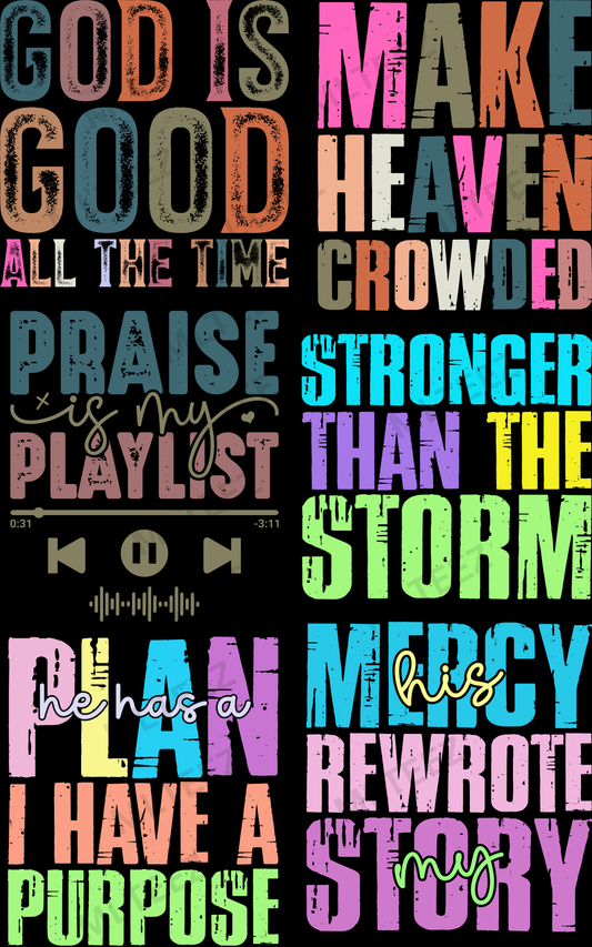 GOD IS GOOD ALL THE TIME (1) PREMADE GANGSHEET - 22X36 DTF TRANSFERS - DIRECT TO FILM