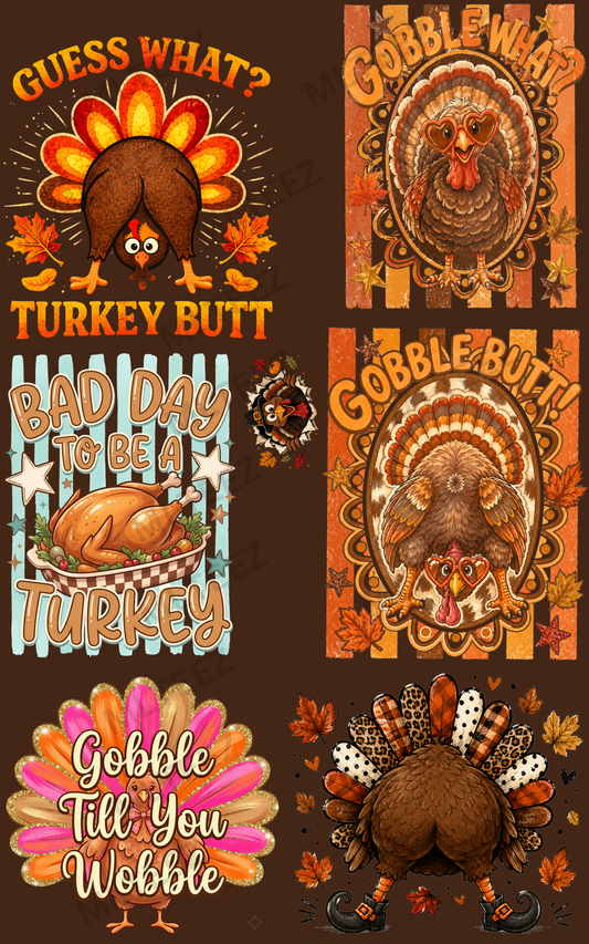 GUESS WHAT? TURKEY BUTT (1) PREMADE GANGSHEET - 22X36 DTF TRANSFERS - DIRECT TO FILM