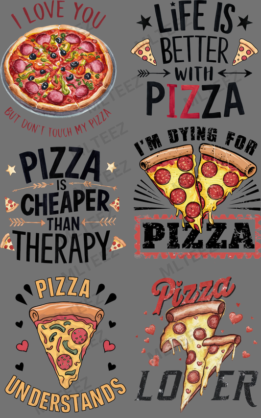 I LOVE YOU BUT DON'T TOUCH MY PIZZA (1) PREMADE GANGSHEET - 22X36 DTF TRANSFERS - DIRECT TO FILM