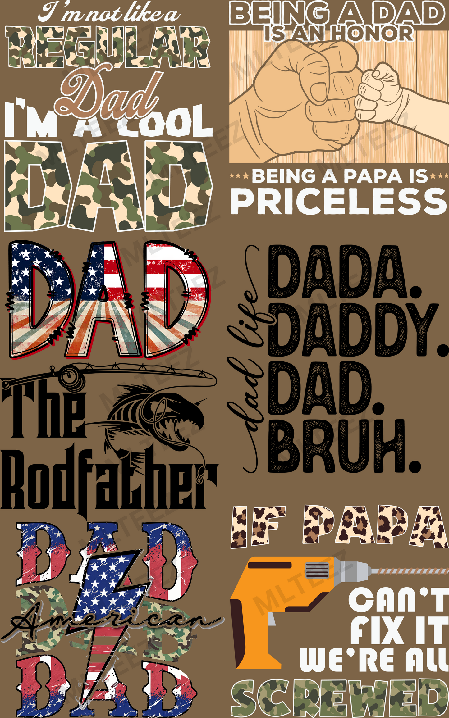 I'M NOT A REGULAR DAD PREMADE GANGSHEET  - 22X36  DTF TRANSFERS - DIRECT TO FILM