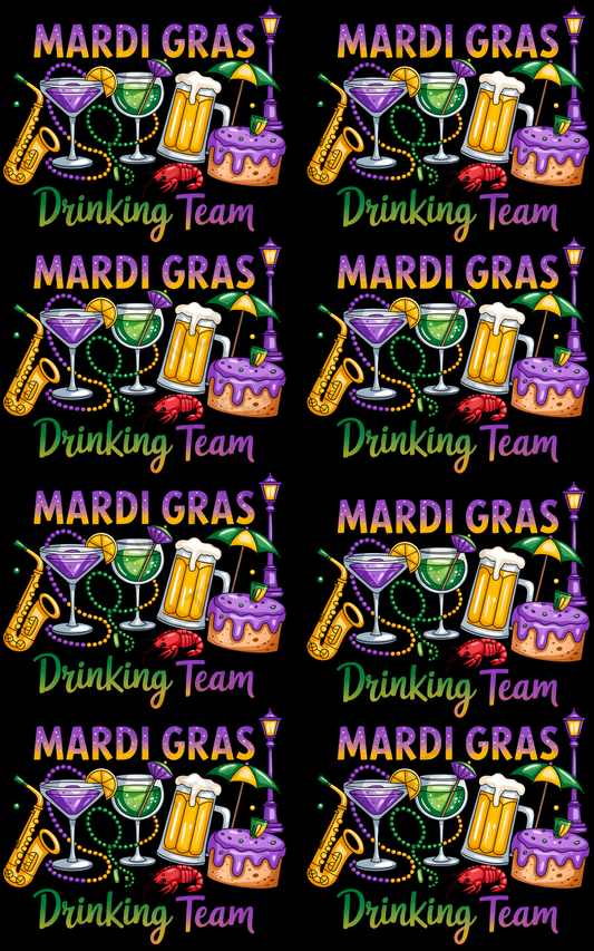 MARDI GRAS DRINKING TEAM (1) PREMADE GANGSHEET - 22X36 DTF TRANSFERS - DIRECT TO FILM