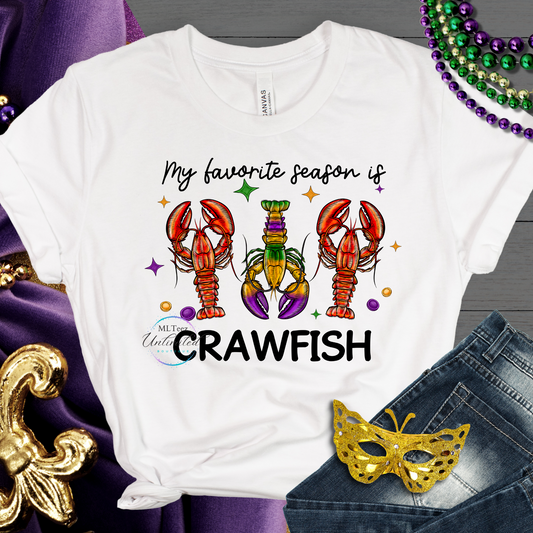 Mardi Gras My Favorite Season is Crawfish DTF Direct To Film