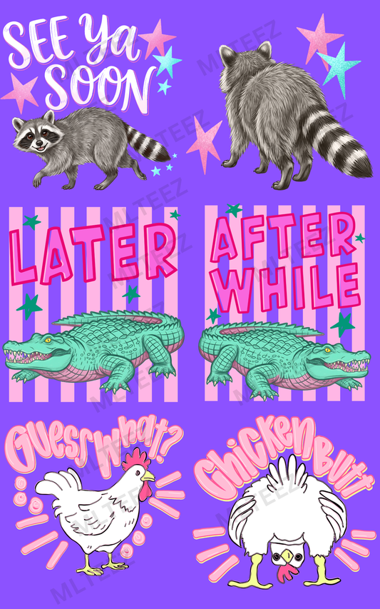 SEE YA LATER (1) PREMADE GANGSHEET - 22X36 DTF TRANSFERS - DIRECT TO FILM