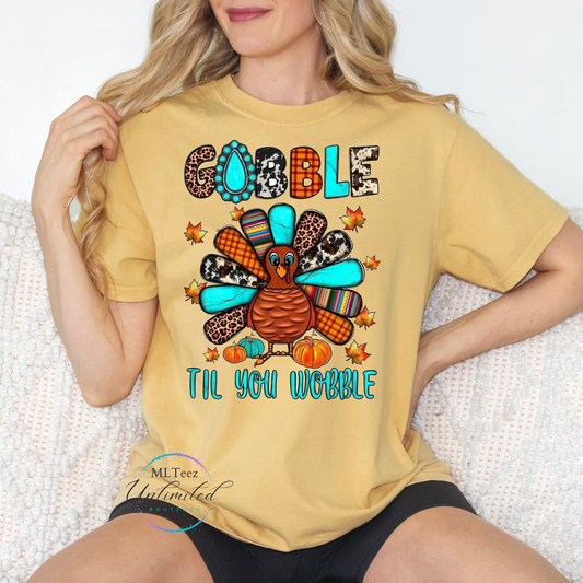 Gobble Til You Wobble DTF Direct To Film