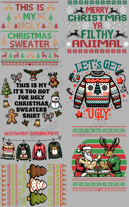 THIS IS MY UGLY CHRISTMAS SWEATER (1) PREMADE GANGSHEET - 22X36 DTF TRANSFERS - DIRECT TO FILM