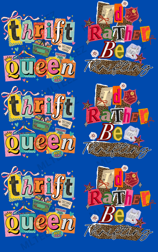 THRIFT QUEEN (1) PREMADE GANGSHEET - 22X36 DTF TRANSFERS - DIRECT TO FILM