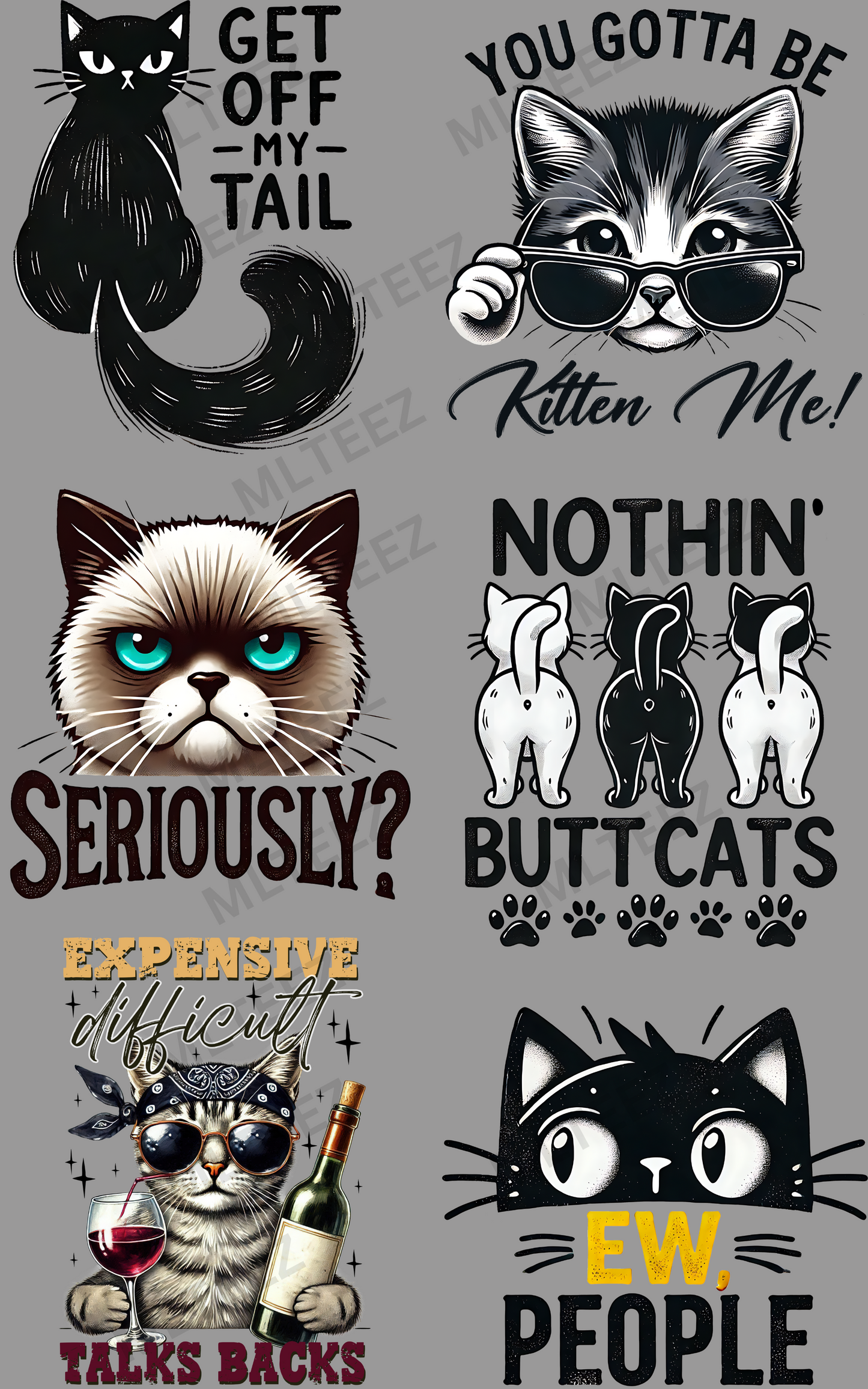 GET OFF MY TAIL (CATS) PREMADE GANGSHEET  - 22X36  DTF TRANSFERS - DIRECT TO FILM