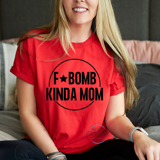 F Bomb Kinda Mom DTF Direct To Film