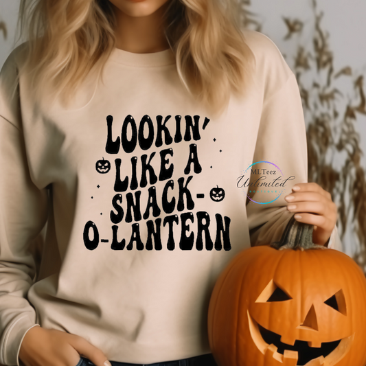 Lookin' Like a Snack-O-Lantern DTF Direct To Film