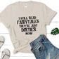 Reading Fairytales that are Dirtier Now Tshirt, Romance Novel Shirts, Dark Romance, SMUT Books Tshirts